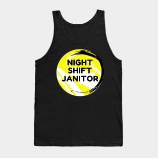 Night Shift Janitor Tank Top